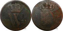 Pays-Bas - Royaume-Uni - Guillaume Ier - 1 Cent 1821 - B/VG10 - Mon7043 - 1815-1840 : Willem I