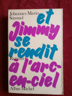 ET JIMMY SE RENDIT A L'ARC EN CIEL / JOHANNES MARIO SIMMEL - Non Classés