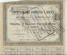 COMPAGNIE DES CHEMIN DE FER D'ORLEANS A ROUEN -- OBLIGATION DE CINQ CENT FRS -ANNEE 1872 - Spoorwegen En Trams