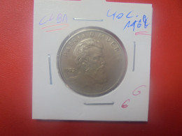 CUBA 40 CENTAVOS 1962 (A.12) - Cuba