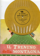 IL TRENINO  DELLA MONTAGNA CASA EDITRICE CAPITOL - Children