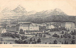 INGENBOHL (SZ) Institut Ingenbohl Und Töchter-Pensionat Thérésianum - Verlag Unbekannt  - Ingenbohl