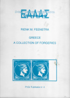 The "BIBLE" Of Experts For Issuing Certificates Of Authenticity Of Greek Stamps: Rienk Feenstra, Greece A Collection Of - Manuali