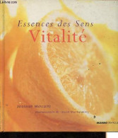 Essence Des Sens : Vitalité. - Metcalfe Joannah - 2000 - Libros