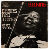 B.B. King - 45 T SP Chains And Things (1971) - Blues