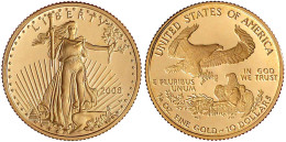 10 Dollars 2008 W, Liberty. 1/4 Unze Feingold. Polierte Platte, In Kapsel. Krause/Mishler 217. - Altri & Non Classificati