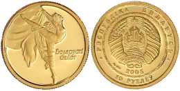 10 Rubel 2005, Ballett. 1/25 Unze Feingold. Polierte Platte. Parchimowicz 206. Krause/Mishler 129. - Bielorussia