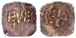 Pfennig O.J. //EVER A / Kreuz, In Den Winkeln Kugeln. Rechteckiger Schrötling. 1,01 G. Sehr Schön Exemplar Der Slg. Gies - Other & Unclassified