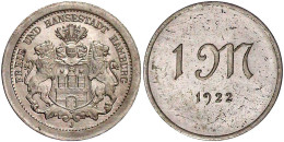 1 Mark Eisen 1922 FREIE UND HANSESTADT. 21 Mm. Vorzüglich, Kl. Kratzer, Selten. Menzel 10475.5. - Other & Unclassified