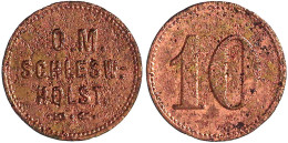 Messingmarke Zu 10 (Pfg.) O.J. O.M. SCHLESW.-HOLST. 20 Mm. Sehr Schön, Korrodiert. Menzel 34135.1. - Other & Unclassified