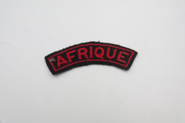 Militaria - PATCH : Original French Colonial Sleeve Patch ' Afrique ' - France - Material : Felt - Uniforms