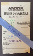 IBERIA - LINEAS AEREAS DE ESPAÑA - Tarjeta De Embarque / Boarding Pass - Destino -> BRUSELAS (1968) - Europa