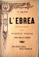 LIBRETTO MUSICALE "L'EBREA" F. HALEVY - Other Products