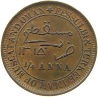MUSCAT AND OMAN 1/4 ANNA 1315 #t044 0153 - Oman
