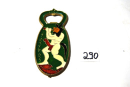 C290 Décapsuleur Folklorique En émaillé - Métal - BISTROT - Flaschenöffner