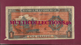 040225B - Rare BILLET INDOCHINE VIET NAM INDOCHINA Banque De L'Indochine 1 Piastre 1 Dollar GIAY MOT DONG VANG A474883 - Indochine