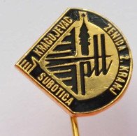 BADGE Z-45-1 - PTT, POST, TELEPHONE, PHONE, SUBOTICA, KRAGUJEVAC, ZENICA, KRANJ, YUGOSLAVIA - Mail Services