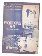 EQUIPE 84 - DIARIO - EDIZIONI COME IL VENTO - MILANO - Spartito - Musique Folklorique