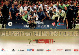 CPM - HANDBALL - Équipe De FRANCE "Les EXPERTS" Champions D'Europe .... - Handball