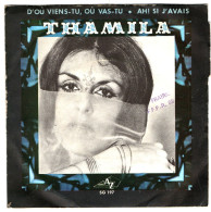 Promo Thamila - 45 T SP D'où Viens-tu, Où Vas-tu (1970) - Soul - R&B