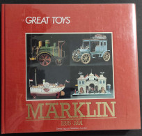 Great Toys - Marklin 1895-1914 - C. P.-Crooke - Ed. Denys Ingram - 1983                                                  - Unclassified