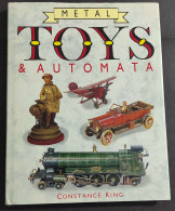 Metal Toys & Automata - Ed. Costance King - 1989                                                                         - Unclassified