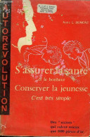 AUTOREVOLUTION S'ASSURER LA SANTE ET LE BONHEUR CONSERVER LA JEUNESSE C'EST TRES SIMPLE - DES SECRETS QUI VALENT MIEUX Q - Libros