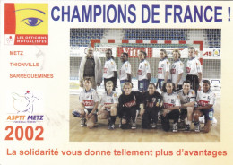 METZ - MOSELLE  -  (57)  -  L'A.S.P.T.T. METZ  -  2002  -  CHAMPIONS  DE  FRANCE  - DEDICACES  AU  VERSO  DES JOUEUSES. - Handball