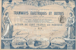COMPAGNIE TRAMWAYS ELECTRIQUES ET AUTRES  - ACTION ILLUSTREE DE 100 FRANCS - ANNEE 1899 - Spoorwegen En Trams