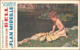 Chewing Gum Bell Et Flan Mireille Buvard Série 3. N°42. Enfant Devant Des Canetons. - Dieren