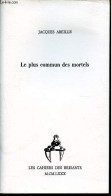 Le Plus Commun Des Mortels - Edition Numérotée Exemplaire N°XIII/XX - Signé Par L'auteur. - Abeille Jacques - 1980 - Non Classés