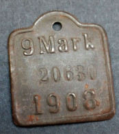 Jeton De Taxe De Chien De L'Empire D'Allemagne "9 Mark 1908" Dog Tax Token - Monetary / Of Necessity
