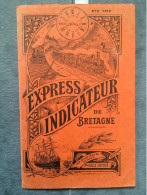 Express Indicateur De Bretagne - Été 1912 - Imp. Riou-Reuzé, Rennes [chemins De Fer, Trains, Tramways] - Europa