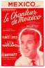 PARTITION - LE CHANTEUR DE MEXICO - LUIS MARIANO - MUSIQUE : FRANCIS LOPEZ - OPERETTE - THEATRE DU CHATELET - PARIS - Vocals
