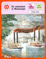 En Remontant Le Mississippi Etats Unis  Bateau Fiche Illustrée Cousteau N° 05B24 - Barcos