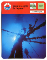 Dans Les Agrès De L'épave Archéologie Calypso Fiche Illustrée Cousteau N° 05B72 - Barcos