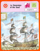 Le Sovereign Of The Seas Angleterre  Bateaux Fiche Illustrée Cousteau  N° 854 - Barcos