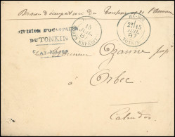 Lettre Frappée Du CàD Rond TONKIN - CORPS EXPEDITIONNAIRE Du 15 Juillet 1887, Du CàD HA-NOI Du Même Jour Et De La Griffe - Other & Unclassified