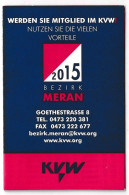 Delcampe - Calendarietto - Werden Sie Mitglied Im Kvw - Meran - Anno 2015 - Kleinformat : 2001-...