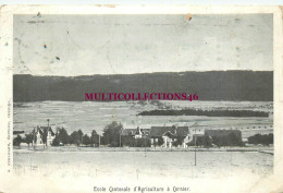260225A - SUISSE - Ecole Cantonale D'agriculture à CERNIER - Fehlmann éditeur - Cernier