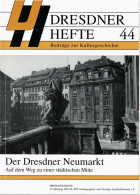 Der Dresdner Neumarkt - Dresdner Hefte 44 - Architecture