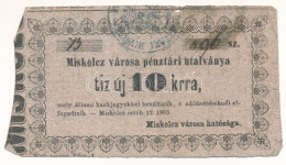 Miskolc 1860. 10kr "Miskolcz Város Utalványa" Bélyegzéssel, értékjelzés "10" Vastagabb, "elfogadtaik" Sajtóhiba T:F Adam - Unclassified