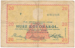 Pécs 1919. április 19. 20K Pénztárjegy, Sorszám Előtt Rozetta, Szárazbélyegzővel T:F,VG Adamo PÉC-3.2 - Unclassified