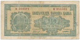 Bulgária 1948. 250L "K284501" T:F,VG Bulgaria 1948. 250 Leva "K284501" C:F,VG Krause 76. - Unclassified