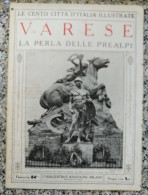 Bi Le Cento Citta' D'italia Illustrate Varese La Perla Delle Prealpi - Autres & Non Classés