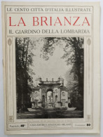 Bi Le Cento Citta' D'italia Illustrate La Brianza Il Giardino Della Lombardia - Autres & Non Classés