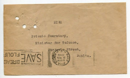 Ireland 1946 Official Cover; Baile Átha Cliath (Dublin) To Minister For Defence; Slogan Cancel - Save Bread Flour - Covers & Documents