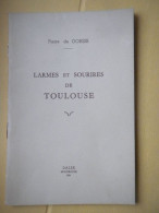 Pierre De Gorsse, Larmes Et Sourires De Toulouse, Dédicace - Non Classés