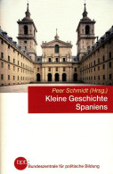 Kleine Geschichte Spaniens - Bundeszentrale Für Pol. Bildung - Non Classés