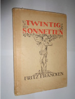 Fritz Francken : Twintig Sonnetten ( Zeldzaam, Gesigneerd ) - Poesia